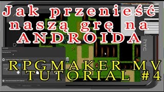 RPGMAKER MV - Tutorial #4 - Przenoszenie na Androida za pomocą INTEL XDK