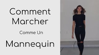 Comment Marcher Comme Un Mannequin Femme