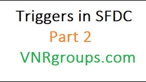 Salesforce Triggers Tutorial For Beginners | Part 2