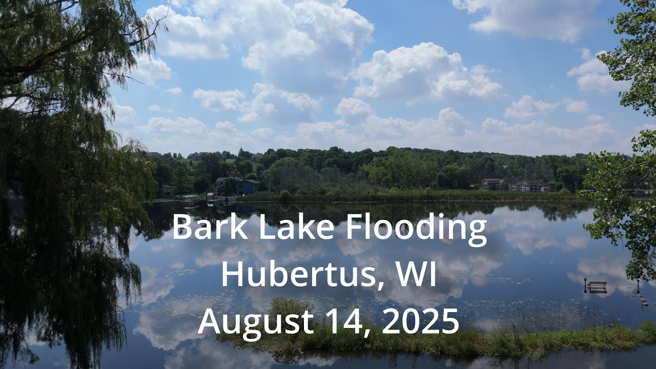 Flooding at Bark Lake.  Huburtus, WI August 14, 2025