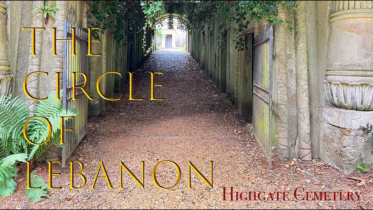 The Circle of Lebanon Highgate Cemetery YouTube