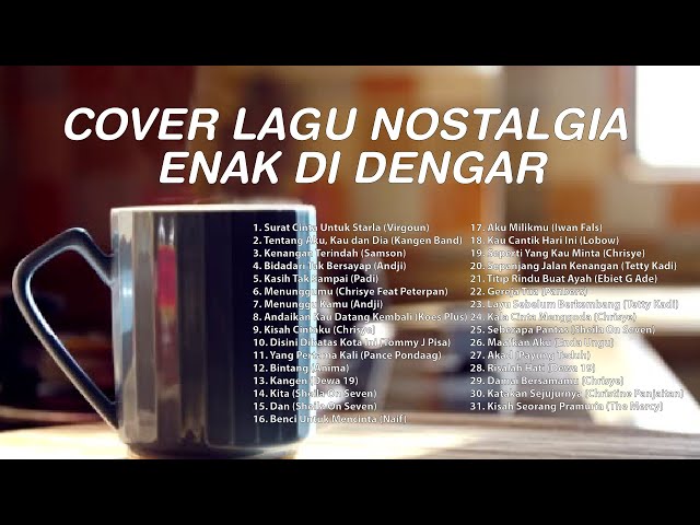 COVER LAGU NOSTALGIA ENAK DI DENGAR class=