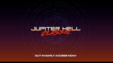Jupiter Hell Classic - Available NOW on Steam!