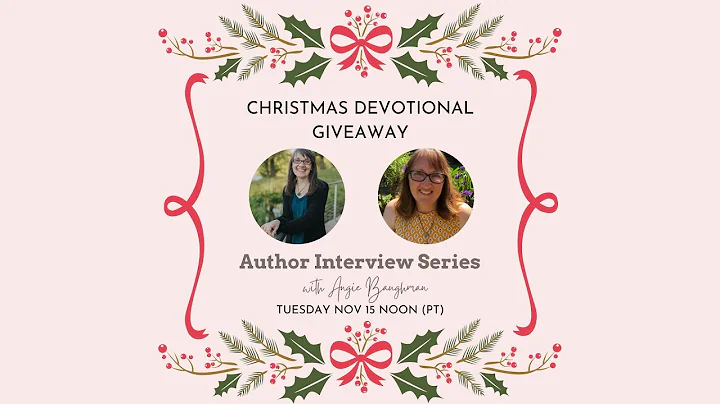 Christmas Devotional Giveaway Interview with Angie...