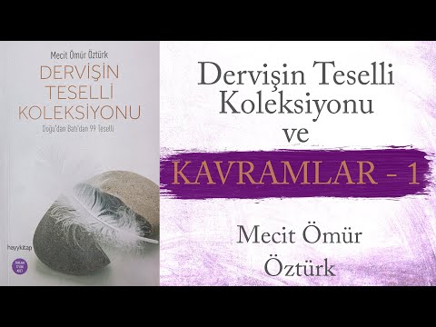 Dervişin Teselli Koleksiyonu Ve Kavramlar 1