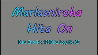 Video thumbnail of "Buku Ende No.125 - Marlas Ni Roha Hita On"