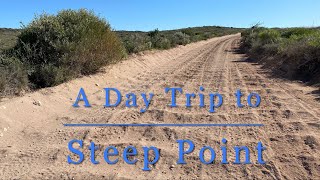 Day trip to Steep Point, Australia’s most westerly point on the Western Australian Coast