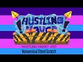 !HUSTLING HAVOC! - OST - Nonsensical Street Scratch