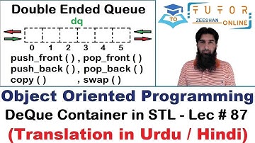 Double Ended Queue (DeQue) Container in C++ | STL | OOP (C++) LECTURE – 87 |