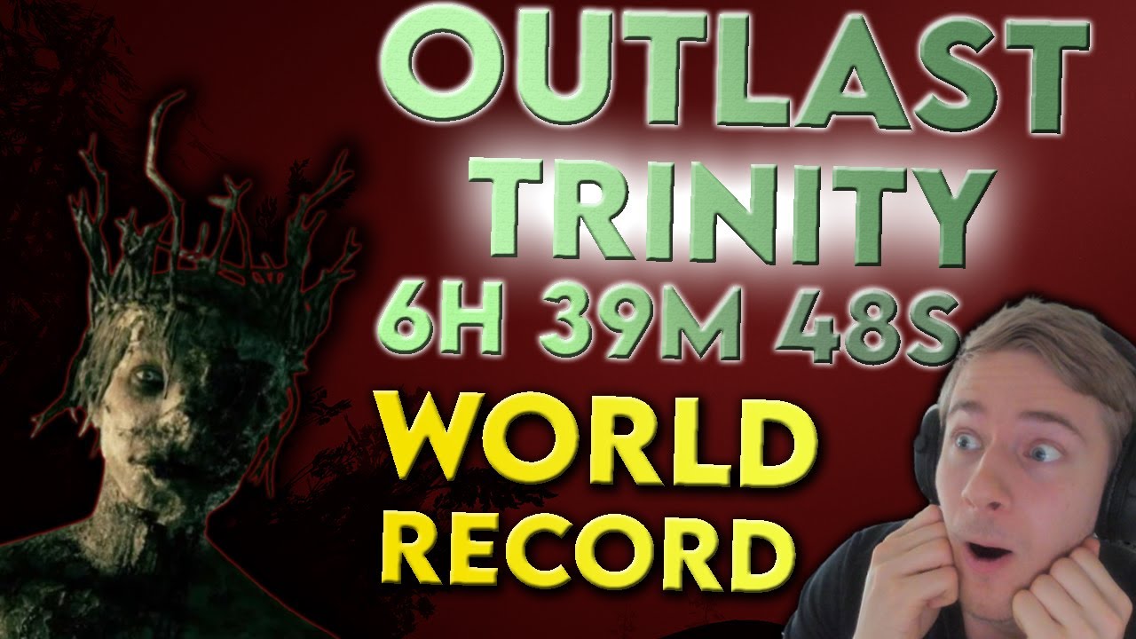 OUTLAST TRINITY SPEEDRUN 