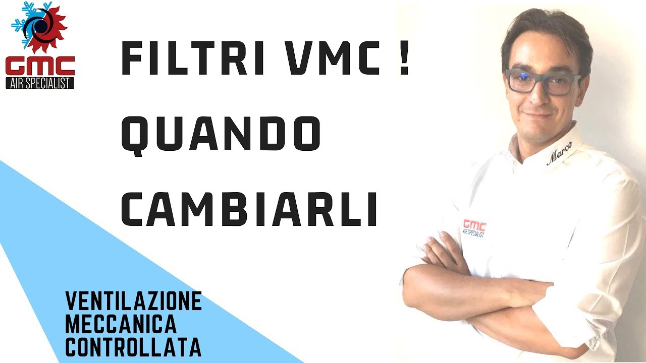 Filtri VMC ! quando cambiarli. 