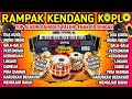 DANGDUT RAMPAK KENDANG BLEKUK🎵BASS MANTAP🔊AUDIO JERNIH🔊KUMPULAN DANGDUT LAWAS TERBAIK🔊PALING DI CARI