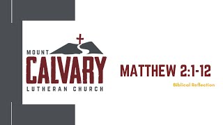 Matthew 2:1-12 - Advent Reflection