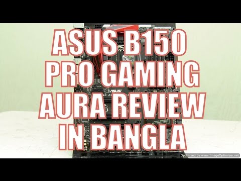 Asus B150 Pro Gaming/Aura Review in Bangla | Bangla Review | PCB BD