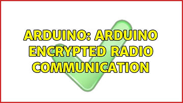 Arduino: Arduino encrypted Radio communication