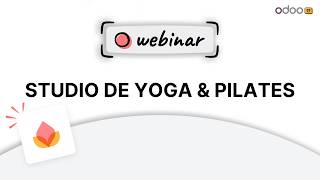 Webinaire Industrie - Studio de Yoga &amp; Pilates