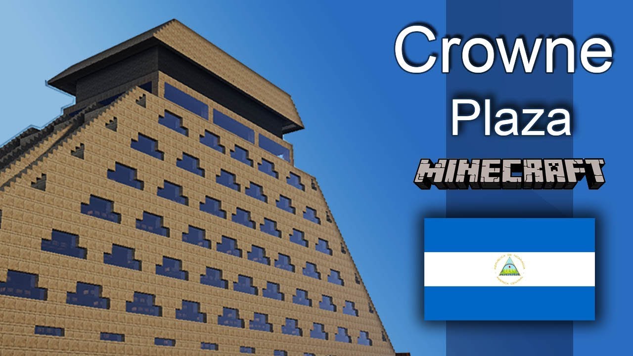 Minecraft-Crowne Plaza (Nicaragua)