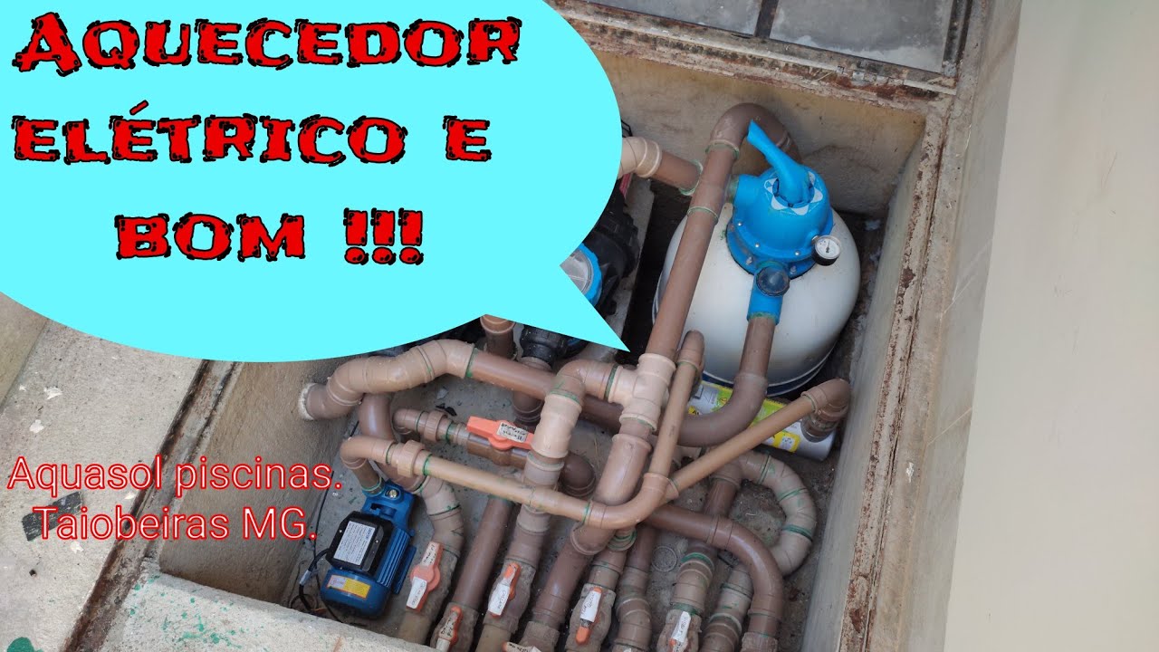 #117 AQUECEDOR ELÉTRICO PISCINA,VEJA INSTALAÇÃO E DICAS PARA MONTAGEM AQUECEDOR ELÉTRICO 8.000 MIL