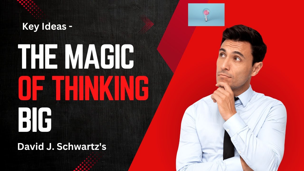 Summary of the book The Magic of Thinking Big | David J. Schwartz | Audio Book | Quotes
