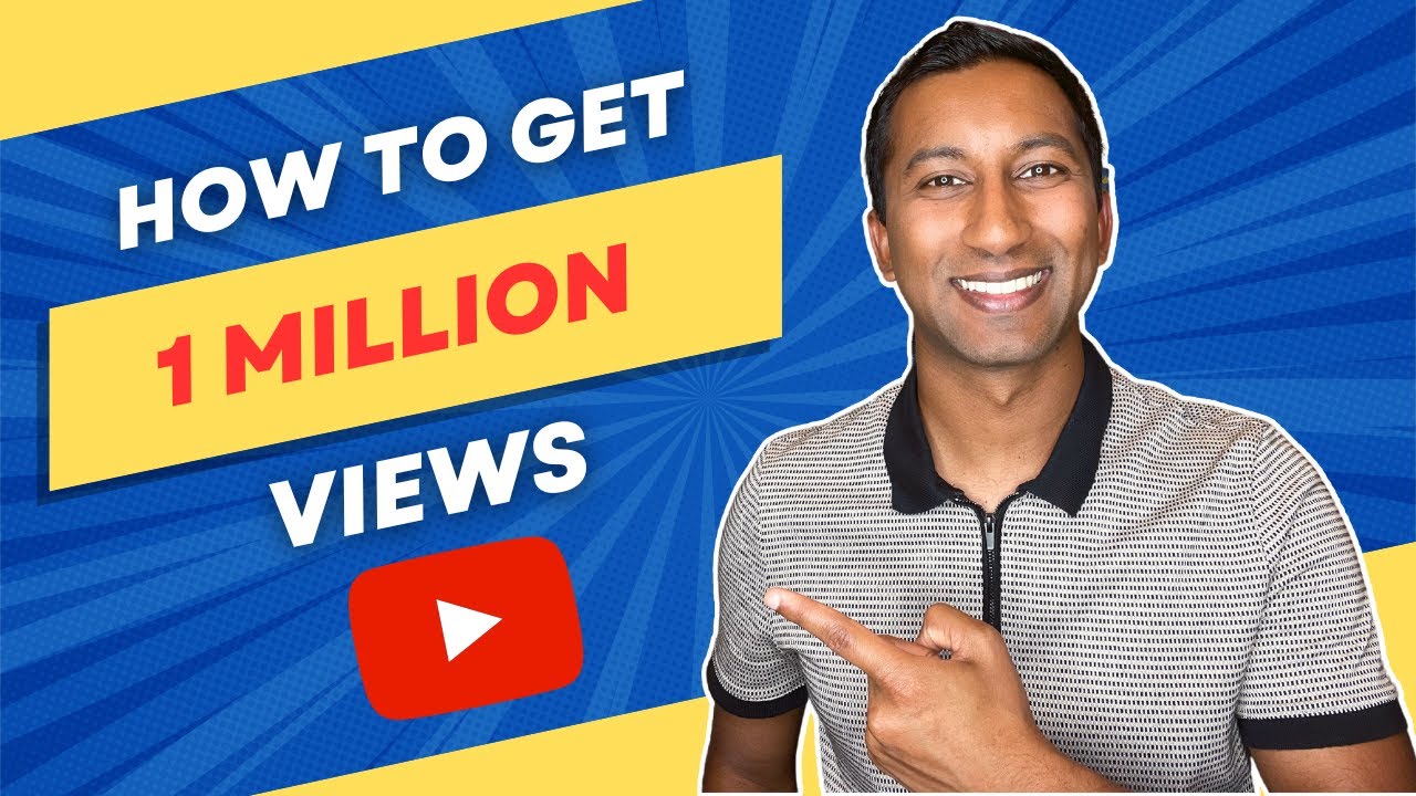 How To Get 1 Million Views On YouTube 🎬 - YouTube