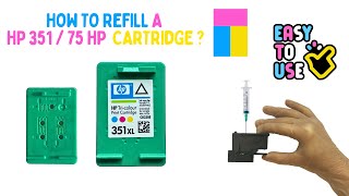 How to refill a  HP 351, 351 XL &amp; HP 75- TRi-Colour ink cartridge