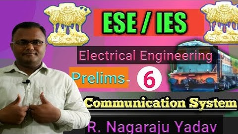 Lecture = 6  Communication Systems ESE/IES Prelims PYQ