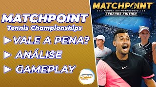 Matchpoint: Tennis Championships é bom simulador do esporte