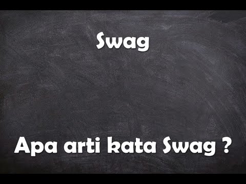 Apa arti kata Swag ? - YouTube