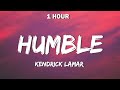 Kendrick Lamar - Humble (Lyrics)