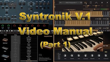 Syntronik v1 (IK Multimedia) Video Manual- Part 1