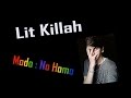 Lit Killah - Modo: No Homo (HUMOR)