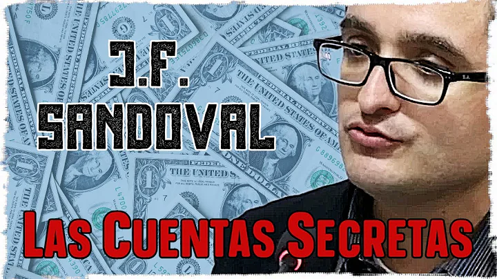 Las cuentas secretas de Juan Francisco Sandoval