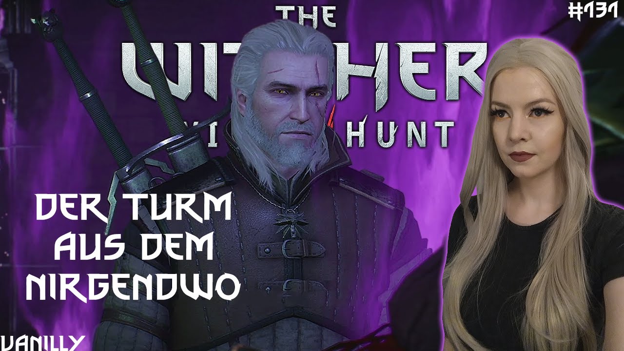 Witcher 3 Turm Aus Dem Nirgendwo Der Turm aus dem Nirgendwo - THE WITCHER 3: WILD HUNT #131 || Lets Play