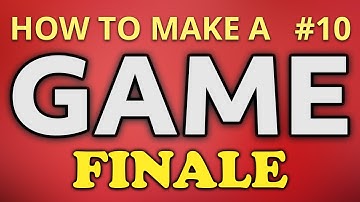 How to make a Video Game in Unreal Engine - FINALE (Ep. 10)