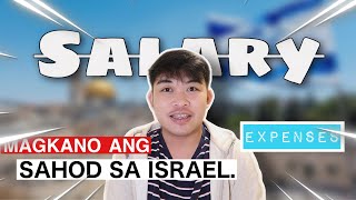 MAGKANO ANG SAHOD AT MGA GASTUSIN NG MGA CAREGIVER DITO SA ISRAEL?