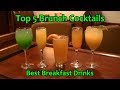 Top 5 Brunch Cocktails Best Breakfast Drinks