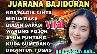 Juarana Bajidoran album Bajidoran Sunda Pilihan Terbaik Viral Nostalgia Cinta Cover Teh Winwin
