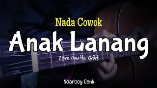 Anak Lanang - Ndarboy Genk ( Karaoke Akustik) Nada Pria