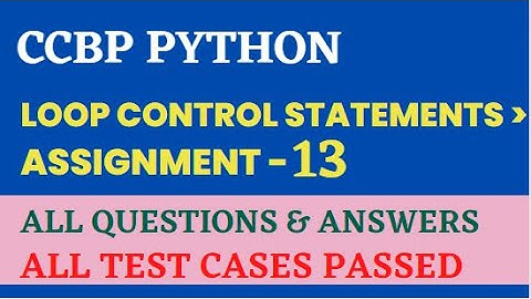 Loop Control Statements | Assignment - 13 | Python | NxtWave | CCBP 4.0