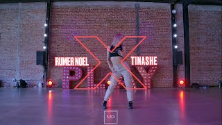 X - TINASHE // RUMER NOEL CHOREO