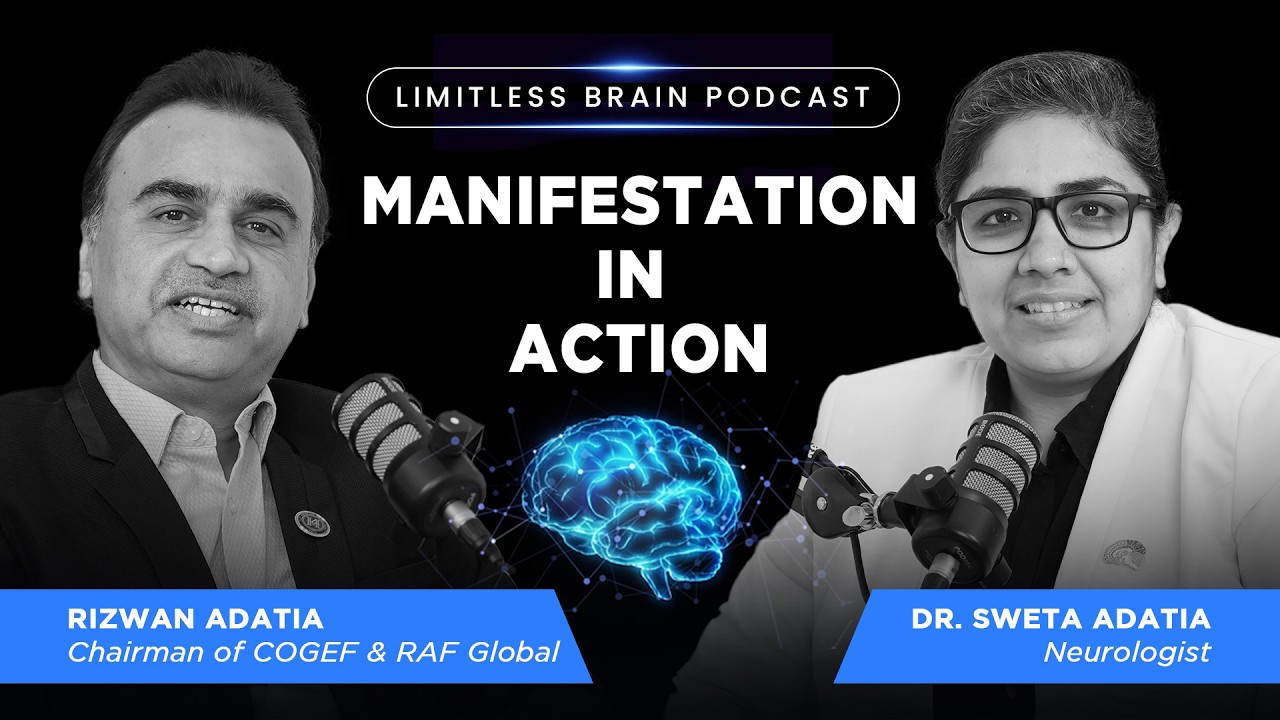 Rewire Your Mind for Success with Rizwan Adatia | Limitless Brain Podcast | Ep-1 | Dr. Sweta Adatia