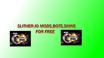 How to dovnload Slither.io Mods/#1 Tutorial