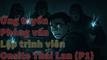 SiVi CODE | Phỏng vấn vị trí lập trình viên Onsite Thái Lan với lương nghìn đô