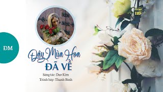 NS 18 | Đây Mùa Hoa Đã Về - Thanh Bình | Dâng Hoa - Đức Mẹ