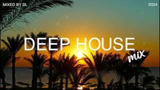 Deep House Mix 2024 Vol.114 | Mixed By DL Music