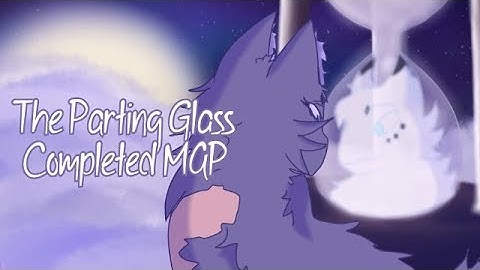 The Parting Glass [] Completed Warriors Death MAProject