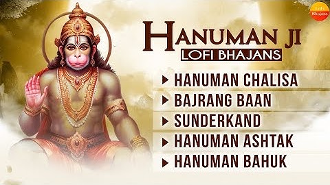 Nonstop Hanuman Bhajans - Lo-fi Version - Hanuman Chalisa, Sunderkand, Bajrang Baan, Hanuman Ashtak