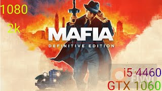 Gtx 1060 3gb Mafia Definitive Edition Все настройки 1080p/2k