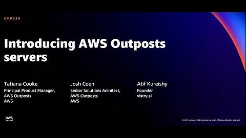AWS re:Invent 2021 - {New Launch)  Introducing AWS Outposts servers