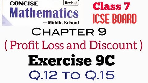 Exercise 9C Q.12 to Q.15 Class 7 Maths ICSE Board Selina Publisher